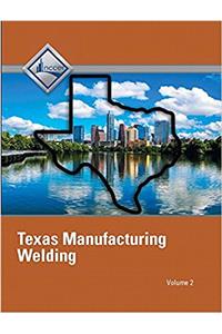 NCCER Welding  - Texas Student Edition - Volume 2