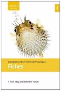 Ecological And Environmental Physiology Of Fishes