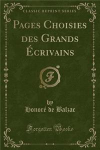 Pages Choisies Des Grands Écrivains (Classic Reprint)