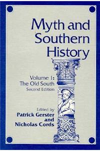 Myth & Southern Hist Vol1: The Old South