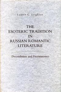 The Esoteric Tradition in Russian Romantic Literature