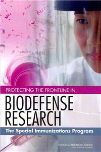 Protecting the Frontline in Biodefense Research