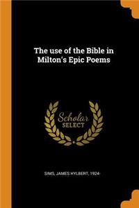 The Use of the Bible in Milton's Epic Poems