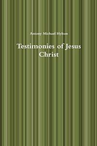 Testimonies of Jesus Christ