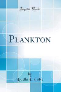 Plankton (Classic Reprint)
