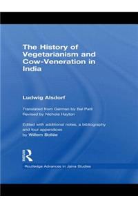 History of Vegetarianism and Cow-Veneration in India