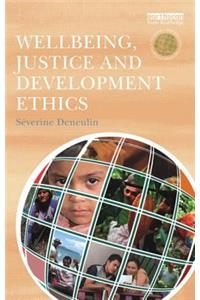 Wellbeing, Justice and Development Ethics
