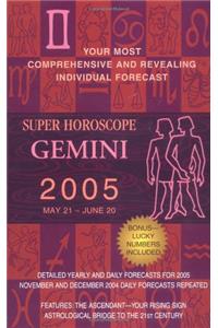 Gemini (Super Horoscopes 2005)