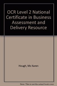OCR Level 2 National Certificate in Business Assessment and Delivery Resource