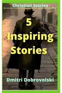 5 Inspiring Stories