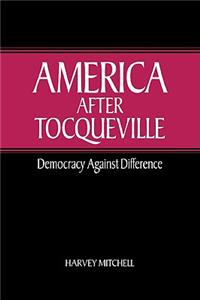 America After Tocqueville