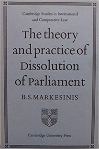 The Theory and Practice of Dissolution of Parliament: A Comparative Study with Special Reference to the United Kingdom and Greek Experience