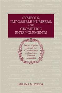 Symbols, Impossible Numbers, and Geometric Entanglements