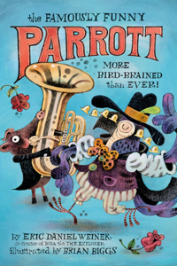 Famously Funny Parrott: More Bird-Brained Than Ever!