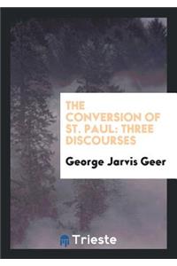 The Conversion of St. Paul: Three Discourses