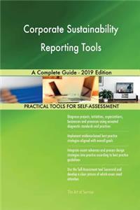 Corporate Sustainability Reporting Tools A Complete Guide - 2019 Edition