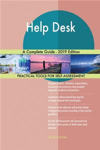 Help Desk A Complete Guide - 2019 Edition