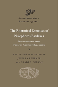 Rhetorical Exercises of Nikephoros Basilakes