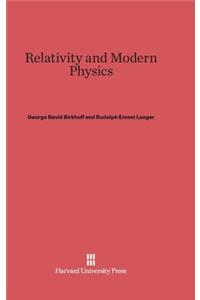 Relativity and Modern Physics