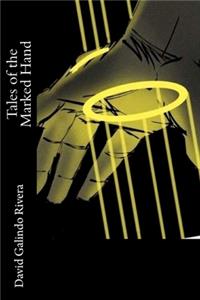 Tales of the Marked Hand