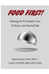 Food First! Enhancing the Nutritional Value of Meals with Fortified Food