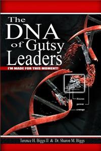 DNA of Gutsy Leaders