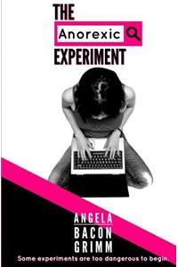 Anorexic Experiment