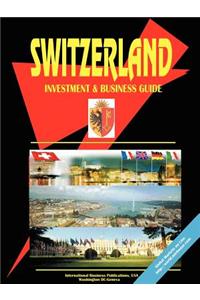 Switzerland Investment and Business Guide