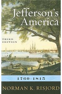 Jefferson's America, 1760–1815