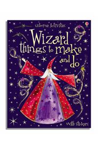 Wizard Things to Make and Do