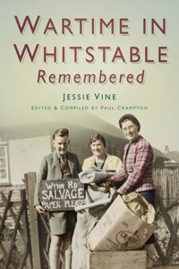 Wartime in Whitstable Remembered
