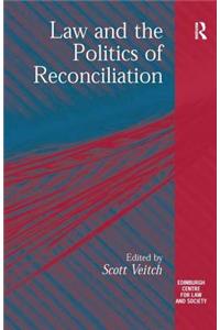 Law and the Politics of Reconciliation