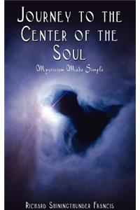 Journey to the Center of the Soul