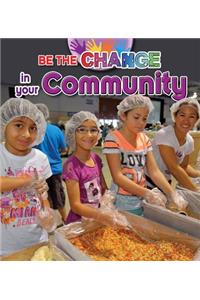 Be the Change in Your Community
