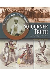 Sojourner Truth: Speaking Up for Freedom