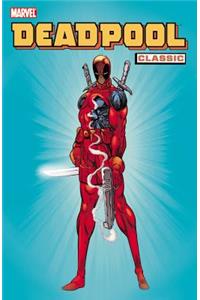 Deadpool Classic Vol. 1