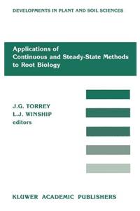 Applications of Continuous and Steady-State Methods to Root Biology