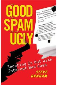 Good the Spam and the Ugly