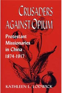 Crusaders against Opium
