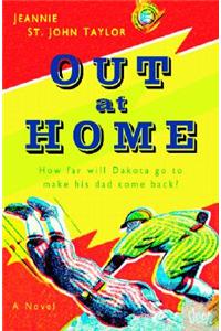 Out at Home – A Novel