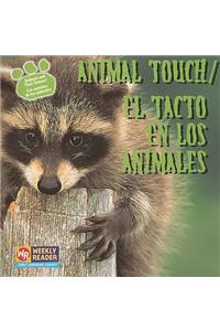 Animal Touch / El Tacto En Los Animales