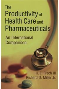 Productivity of Health Care and Pharmaceuticals