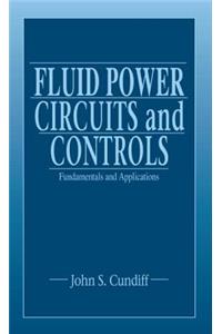 Fluid Power Circuits and Controls