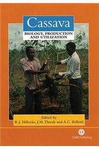 Cassava: Biology, Production and Utilization