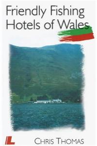 Friendly Fishing Hotels of Wales