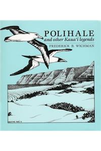 Polihale & Other Kaua'i Legends