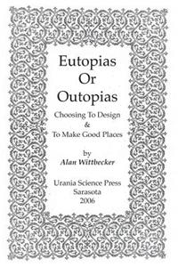 Eutopias Or Outopias