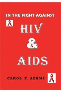 In the Fight Against HIV & AIDS