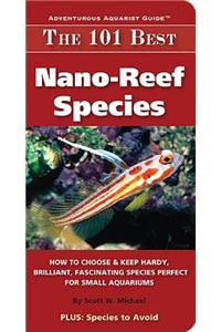The 101 Best Nano-Reef Species