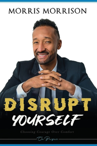 Disrupt Yourself